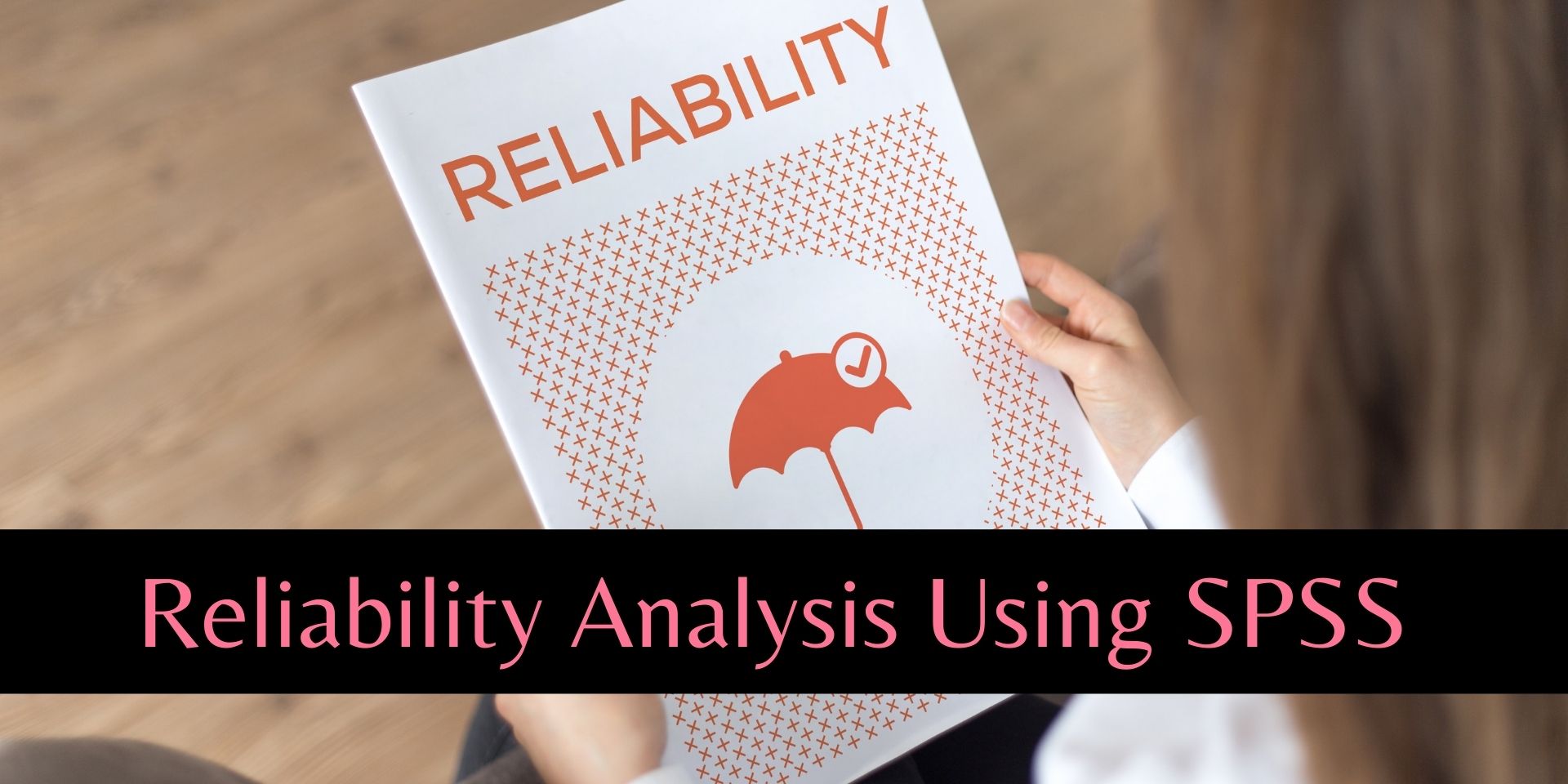 Reliability Analysis Using SPSS SPSS05