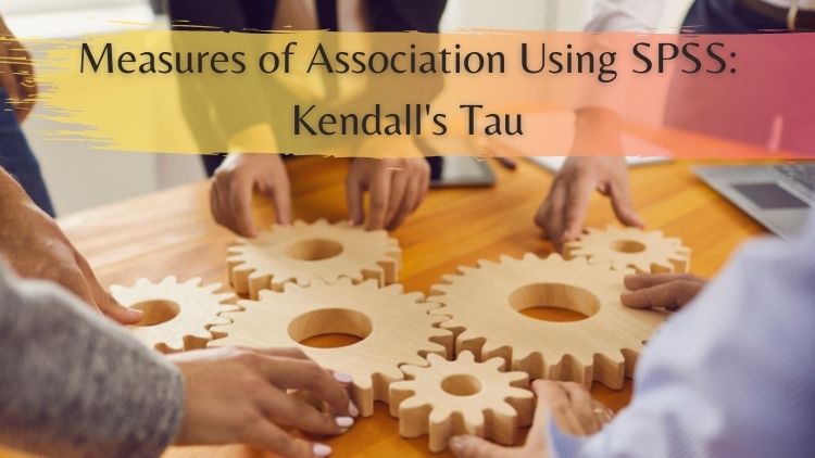 Measures of Association Using SPSS: Kendall's Tau SPSS12